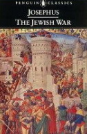 The Jewish War - Josephus -The "real" Josephus is a very hot topic among Christian theologians looking for the actuality behind the gospels and students of Judaica trying to go beyond Josephus' usual superficial "traitor" image. If you can't read the original Greek, the next best thing is to read the Loeb (Harvard U. Press) Classics edition with facing English and Greek text... 